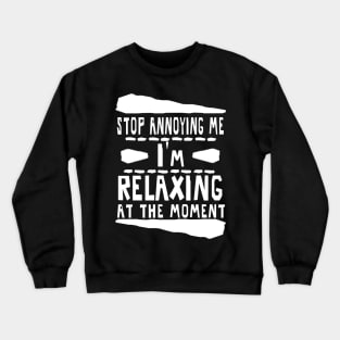 Chill out Lunch Break Relaxing Yoga Meditation Crewneck Sweatshirt